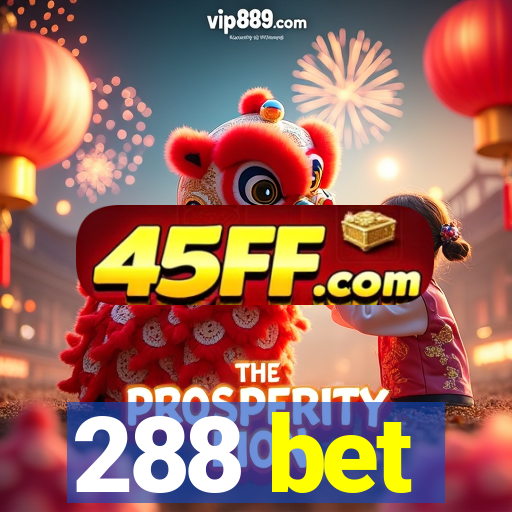 288 bet